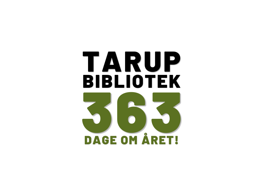 Tarup Bibliotek 363 dage om året